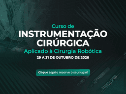 CURSO DE INSTRUMENTAÇÃO CIRÚRGICA APLICADO À CIRURGIA ROBÓTICA