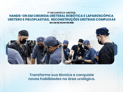 RECONTECH URETER: HANDS-ON EM URETEROPLASTIAS ROBÓTICAS, PIELOPLASTIAS E RECONSTRUÇÕES URETRAIS COMPLEXAS
